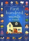 The First 100 Words in French (Usborne First Hundred Words)