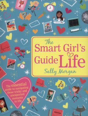 The Smart Girl Guide To Life