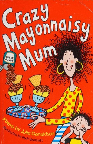 Crazy Mayonnaisy Mum