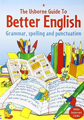 Usborne Guide to Better English: Grammar, Spelling and Punctuation (English Guides)