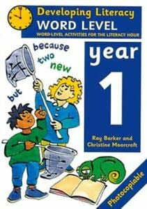 Word Level: Year 1: Word-Level Activities for the Literacy Hour (Developing Literacy)