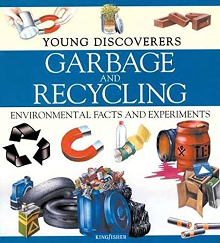 Young Discoverers: Garbage and Recycling (Young Discoverers: Environmental Facts and Experiments)