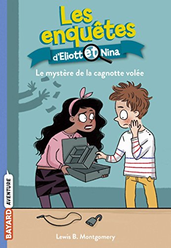Les enquêtes d'Eliott et Nina, Tome 11: Le mystère de la cagnotte volée