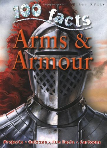 100 Facts - Arms & Armor