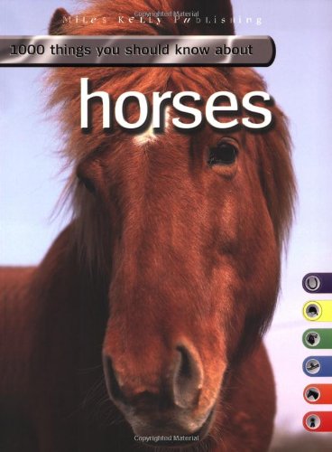 1000 Things You Should Know about Horses