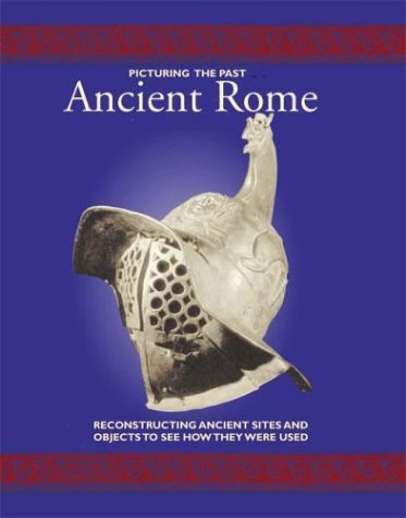 Ancient Rome (Picturing the Past)