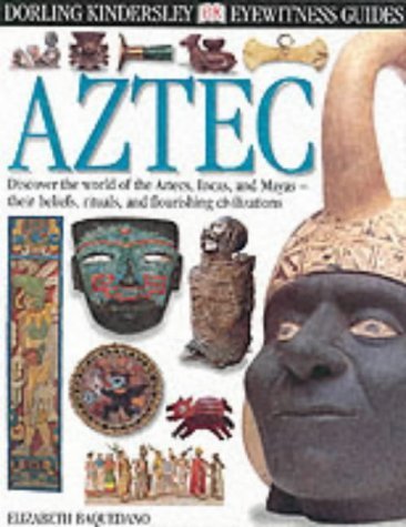Aztec (Eyewitness Guides)