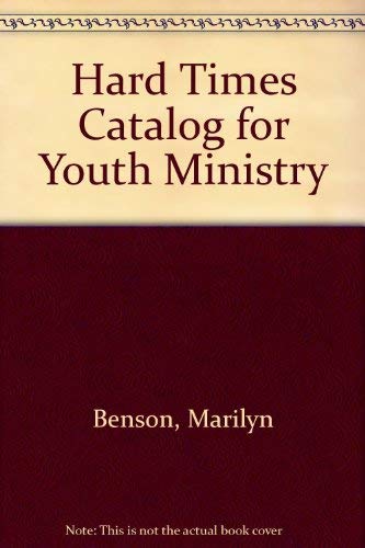 Hard Times Catalog For Uouth Ministry