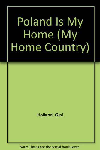 Poland Is My Home