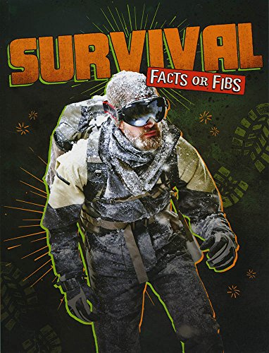 Survival Facts or Fibs