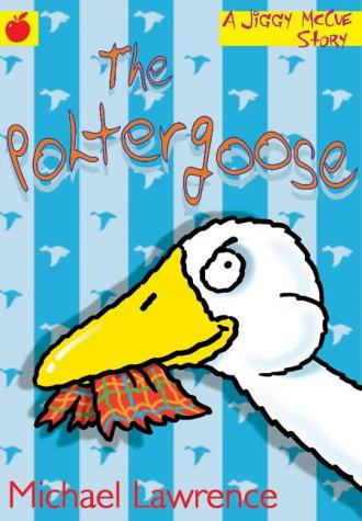The Poltergoose (Jiggy McCue)