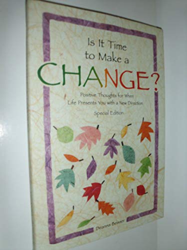 Is It Time to Make a Change? (Self-Help & Recovery)