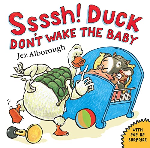 Shh, Duck, Don't Wake the Baby!
