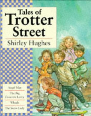 Tales of Trotter Street: " Angel Mae " , " Big Concrete Lorry " , " Snow Lady " , " Wheels