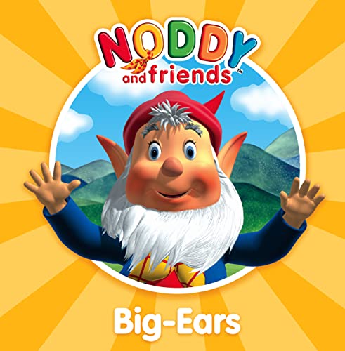 Big-Ears (Noddy and Friends Character Books)