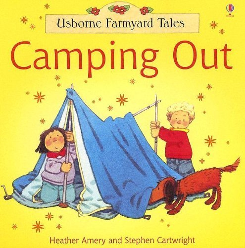 Camping Out (Usborne Farmyard Tales)