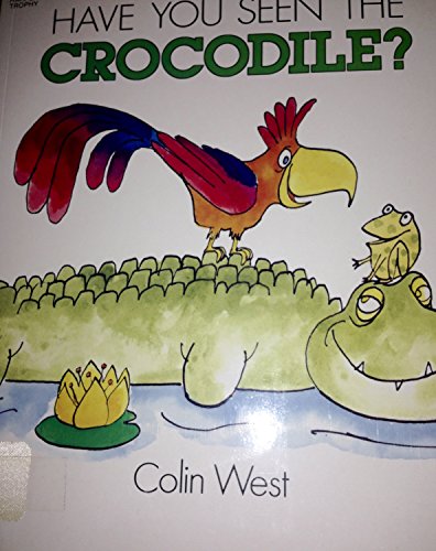 Have You Seen The Crocodile