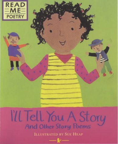I'll Tell You a Story (Read Me: Poetry)