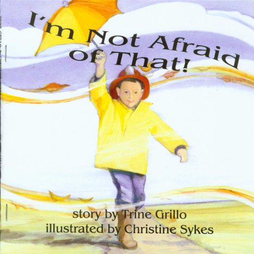 I'm Not Afraid of That