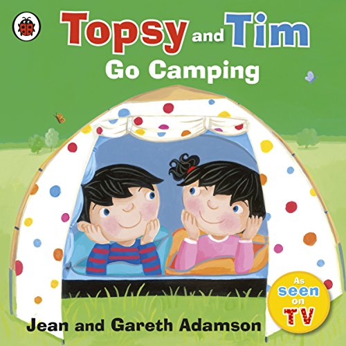 Topsy And Tim, Go Camping