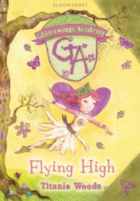 Glitterwings Academy 1: Flying High