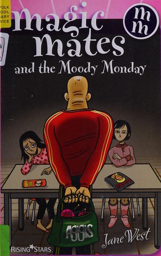 Magic Mates and the Moody Monday