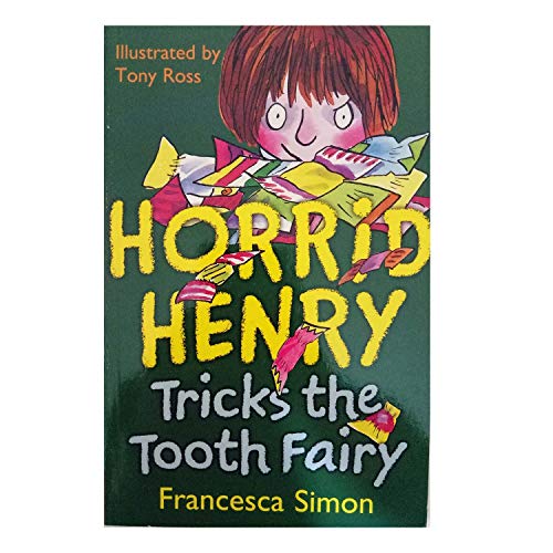Horrid Henry Tricks the Tooth Fairy