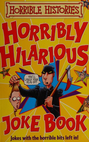 Horribly Hilarious Joke Book (Horrible Histories)