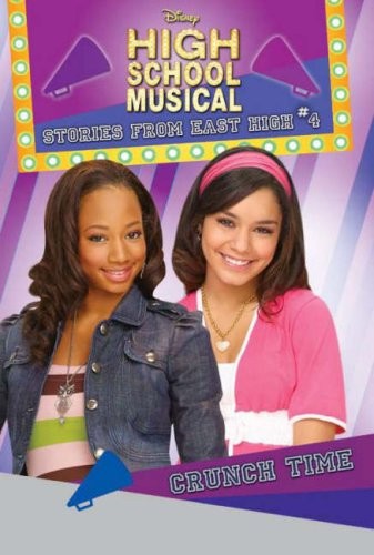 Crunch Time: Bk. 4 (Disney Stories from East High)