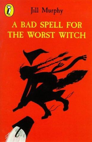 A Bad Spell for the Worst Witch (Young Puffin Books)