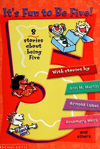 It's Fun to Be Five! 8 Stories About Being Five