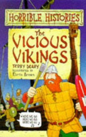 The VICIOUS VIKINGS : ( HORRIBLE HISTORIES )