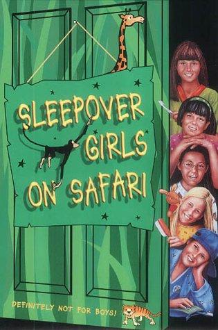 The Sleepover Girls on Safari (The Sleepover Club)