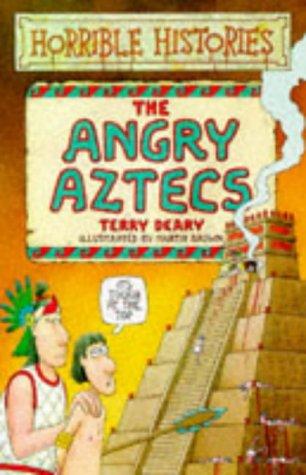 The Angry Aztecs (Horrible Histories)