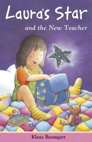 Laura's Star and the New Teacher