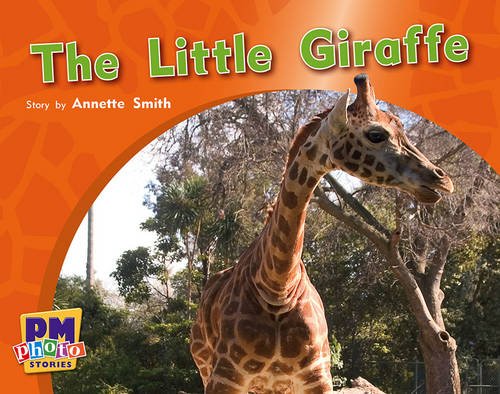 The Little Giraffe PM Photo Stories Red Levels 3,4,5