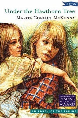Under the Hawthorn Tree Children of the Famine