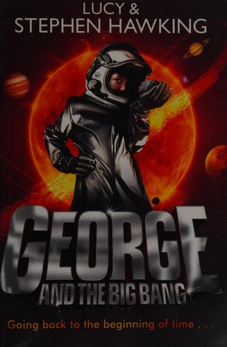 George and the Big Bang (George's Secret Key to the Universe)