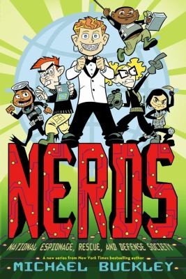 NERDS: National Espionage, Rescue, and Defense Society (Book One)