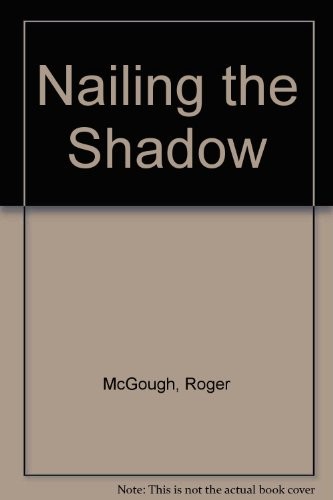 Nailing the shadow