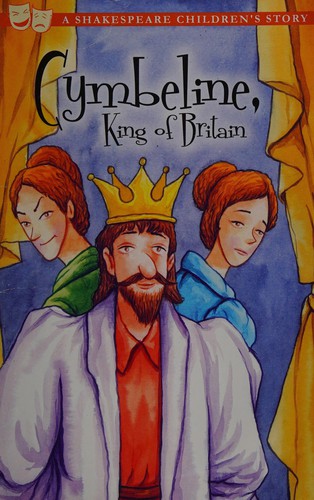 Cymbeline, King of Britain (A Shakespeare Children's Story)