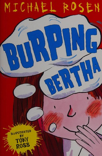 Burping Bertha