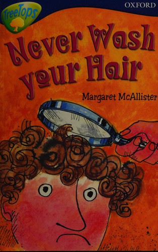 Oxford Reading Tree: Level 14: Treetops More Stories A: Never Wash Your Hair