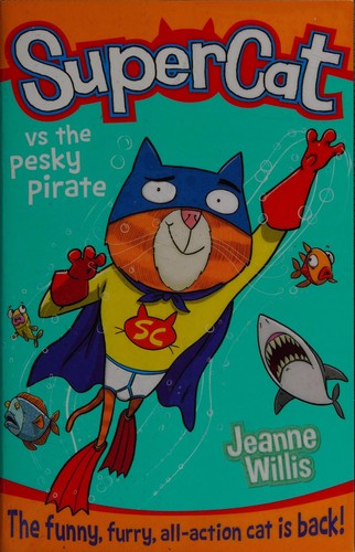 Supercat Vs the Pesky Pirate
