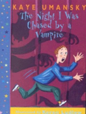 The Night I was Chased by a Vampire