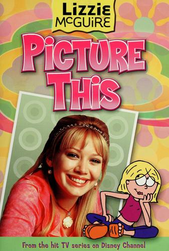Picture This (Lizzie McGuire #5)