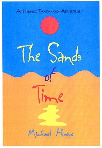 The Sands of Time: A Hermux Tantamoq Adventure (Hermux Tantamoq Adventures)