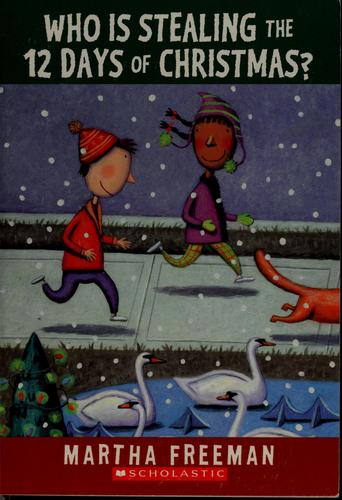 Who Is Stealing the 12 Days of Christmas?