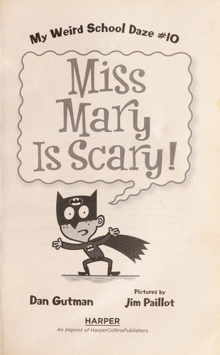 Miss Mary is Scary! (My Weird School Daze, No. 10)