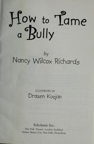 How to Tame a Bully